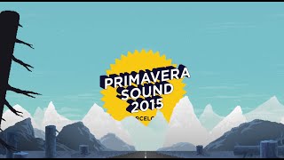 Primavera Sound 2015 Lineup [upl. by Oab940]