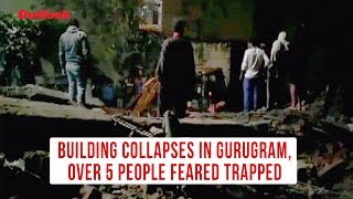 20 Feared Trapped After FourStorey Building Collapses In Gurugram Rescue Ops Underway [upl. by Harold175]