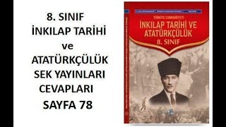 8 Sınıf İnkılap Ders Kitabı Cevapları Sayfa 78 SEK Yayınları [upl. by Aneloj659]