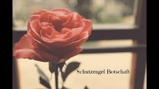 Schutzengel Botschaft ❤️ [upl. by Drus]