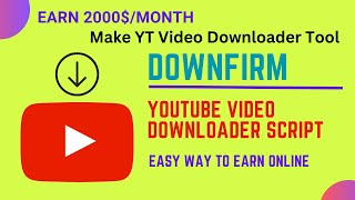 Make YouTube Video Downloader Website With DownFirm Script [upl. by Anihsak]