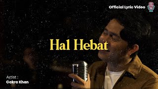 Cakra Khan  Hal Hebat Official Lyric [upl. by Kelvin]