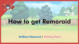 How to get Remoraid in Pokemon Brilliant Diamond amp Shining Pearl 223 [upl. by Rossi]