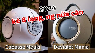 So sánh nhanh loa Cabasse The Pearl Myuki và Devialet Mania ẻm 🔊 nào ngon hơn ⁉️ 2audiovn tổng hợp [upl. by Delsman]