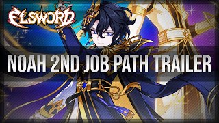 Elsword Official  Noah 2nd Job Path Trailer [upl. by Agemo733]