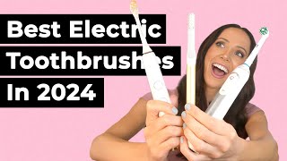 Best Electric Toothbrushes in 2024 Dental Hygienist Explains [upl. by Notlrak]