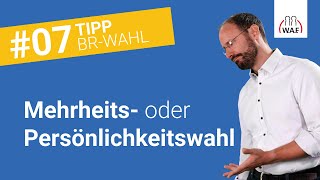 Mehrheitswahl und Persönlichkeitswahl  einfach erklärt  Betriebsratswahl Tipp 7 [upl. by Itak]