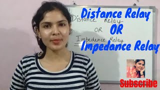 Distance or Impedance Relay full explanation Part 1 [upl. by Hayman]