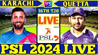 Live  Karachi king vs Quetta gladiators 16th T20 match  QTG vs KRK T20 match Score psl2024 [upl. by Gove]