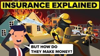 Insurance Explained  How Do Insurance Companies Make Money and How Do They Work [upl. by Eeladnerb]