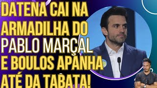 DEBATE Datena cai na armadilha do Pablo Marçal e Boulos apanha até da Tabata [upl. by Ladnik793]