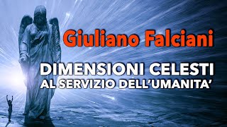 Giuliano Falciani  Dimensioni celesti al servizio dellumanità [upl. by Atterg482]