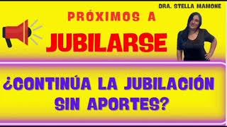 PROXIMOS A JUBILARSE No Tengo los aportes para jubilarme ¿Hasta cuándo continúa la moratoria [upl. by Nino]