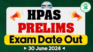 HPAS Prelims Exams 2024 Date Out  30062024  HPAS Prelims 2024 Exam Preparation  Civilstap [upl. by Aimehs]