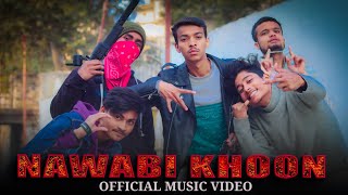 NAWABI KHOON  LUCKY NAWABI  HINDI RAP OMV  Official Music Video [upl. by Naam]