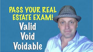 Void Valid and Voidable Know the difference for your real estate exam [upl. by Khai]