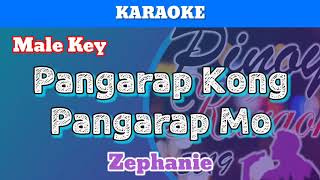 Pangarap Ko Ang Pangarap Mo by Zephanie Karaoke  Male Key [upl. by Quartus]