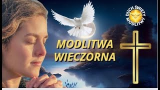 MODLITWA WIECZORNA Z JEZUSEM ❤️ BŁOGOSŁAWIEŃSTWO ❤️ 🎵🎵🎵 [upl. by Llenrac]