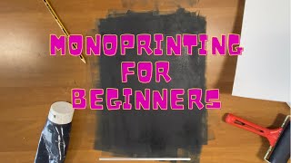 Monoprinting for Beginners [upl. by Aihsik]