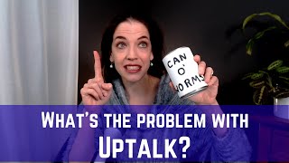 Whats the deal with Uptalk [upl. by Rebekkah]