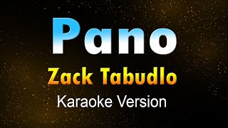 PANO  Zack Tabudlo KARAOKEInstrumental [upl. by Enilarak]