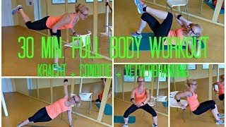 30 min Full Body Workout Kracht Vetverbranding Conditie [upl. by Airasor336]