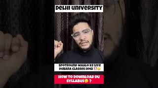 How to download syllabus  delhi university Spotround waale kese padhai kare 🥲delhiuniversity [upl. by Alurd351]