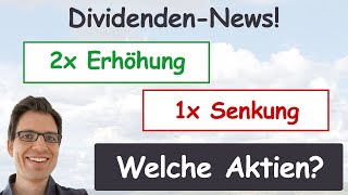 1x Dividendensenkung amp 2x Erhöhung Welche Aktien erhöhensenken amp wann Zahltag News 2024 [upl. by Siloam]