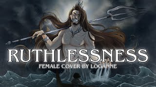 【 Loganne 】Ruthlessness Cover ⌜ EPIC The Musical ⌟ FEMALE VER [upl. by Hawthorn]