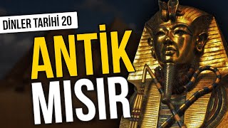 ANTİK MISIR MİTOLOJİSİ I FİRAVUNLAR I NİL NEHRİ I TANRI VE TANRIÇALAR I MUMYALAR VE MEZOPOTAMYA [upl. by Martineau]