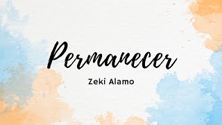 Permanecer  Zeki Alamo [upl. by Mcgrath]