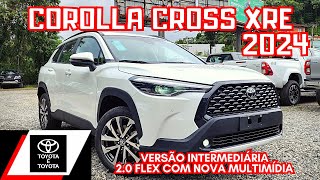 AVALIAÇÃO TOYOTA COROLLA CROSS XRE 2024 20 FLEX  SUV TOYOTA VERSÃO INTERMEDIÁRIA [upl. by Tove]