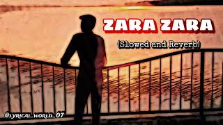 Zara Zara behekta hai💗 Mehekta Hain❤️‍🩹lofimusic lofizarazara slowedandreverb sadsong [upl. by Nohj]