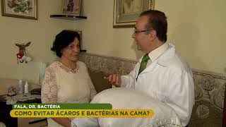 Dr Bactéria mostra como eliminar bactérias alojadas na cama [upl. by Bran]