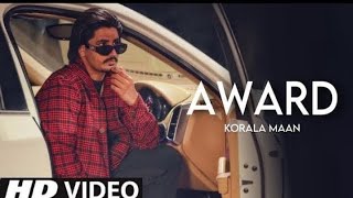 Award Korala Maan Official Song New Punjabi songs 2023 Latest Punjabi songs 2023 [upl. by Akital161]