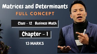 Matrices and Determinants in Nepali  Business Mathematics Class 12  Algebra  Chapter 1 [upl. by Immij]