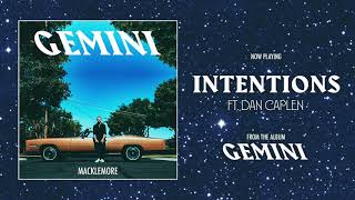 MACKLEMORE FEAT DAN CAPLEN  INTENTIONS [upl. by Ynnus]