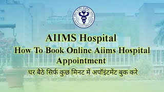 How To Book Aiims Online Appointment For New Users [upl. by Beniamino671]