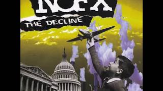 NOFX  The Decline Official Full Album Version [upl. by Esyle]