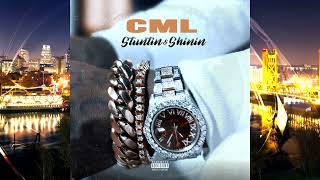 CMLStuntin amp Shinin [upl. by Drarreg]