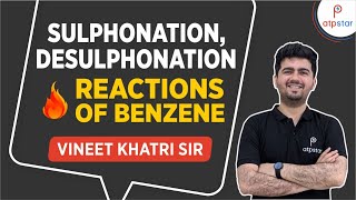 Sulphonation and Desulphonation  IIT JEE  Vineet Khatri  ATP STAR [upl. by Carnahan]