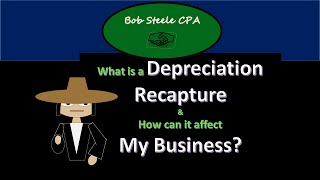 Depreciation Recapture  What is it amp how can it affect my business [upl. by Toshiko]