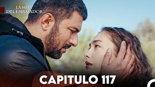 La Hija del Embajador Capitulo 117 Doblado en Español FULL HD [upl. by Cianca40]