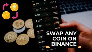 HOW TO SWAP COINS ON BINANCE  Convertexchange any coin on Binance App [upl. by Ardnosak]