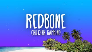 Childish Gambino  Redbone Lyrics [upl. by Divad]