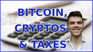 Cryptocurrencies And Taxes  All you need to know [upl. by Theadora]