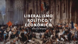 Liberalismo Político y Económico [upl. by Nnahgiel]