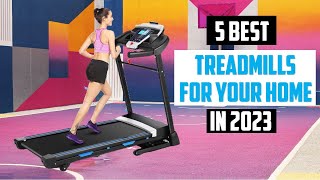 ✅Best Treadmills for Your Home Gym in 2023  top 5 Best Treadmills for Your Home Gym in 2023 [upl. by Derraj780]