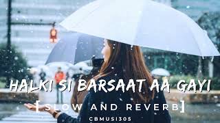 Halki Si Barsaat Aa Gayi ❤️🎧  Saaj Bhatt  Munawar Faroqui amp Nazila [upl. by Justicz604]