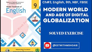 Ch3 Modern World and Age of Digital Globalization  Solved exercise NBF fbise english [upl. by Iew21]